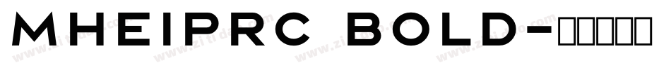Mheiprc bold字体转换